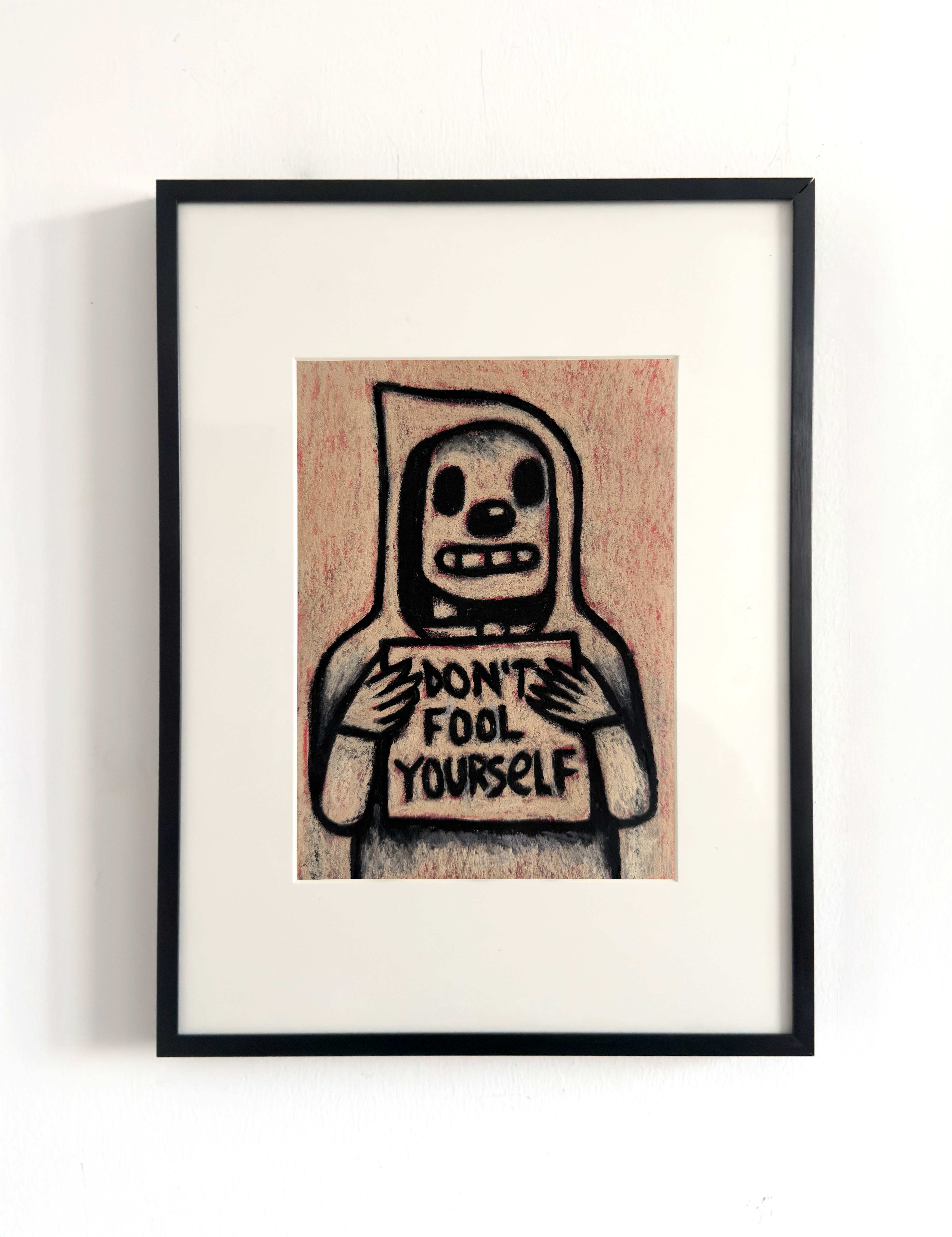 DON'T FOOL YOURSELFWORK ON PAPER$298