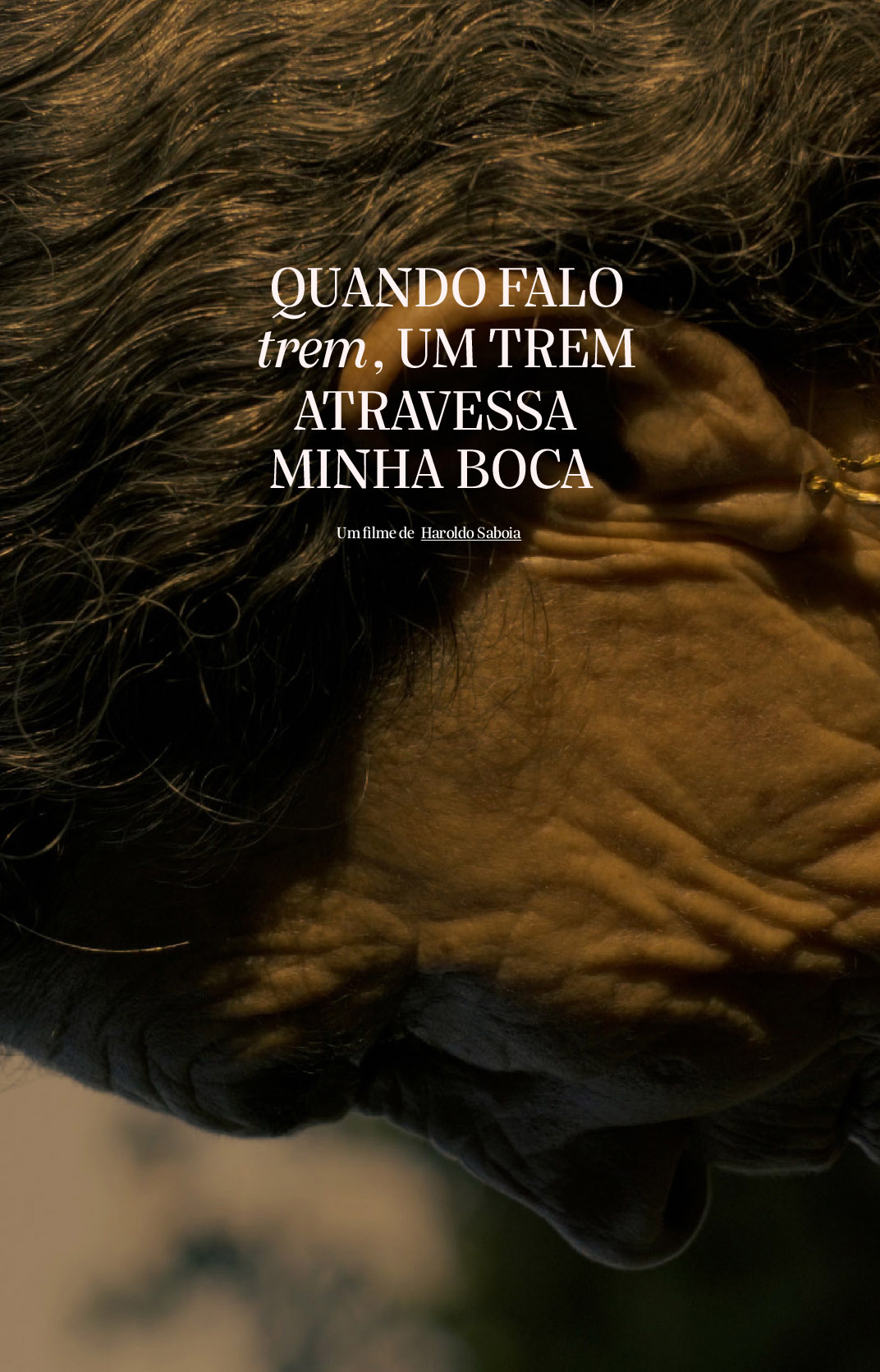 Quando falo trem, um trem atravessa minha boca
