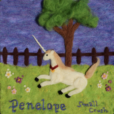 Penelope / Small Crush