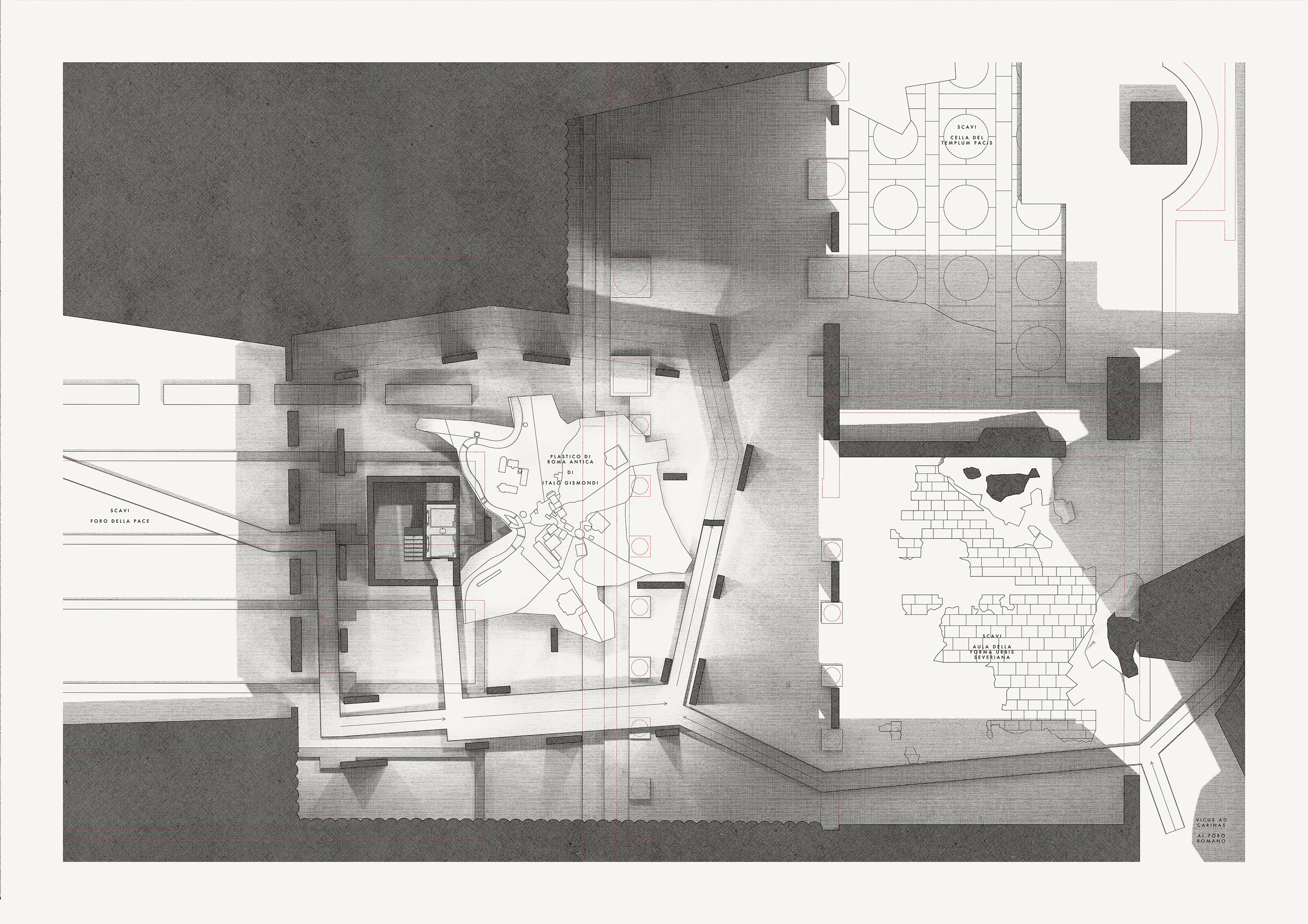 Underground/Roman level. Excavations of the Foro della Pace (71-75, 192 a.D.), reconstruction of the ancient structure in red. The Museum, Loggia and the Piazza lie above. The ramp grants access to the excavations and to Gismondi's model of Ancient Rome (see sections). In the top right corner, the former Cella of the Temple of Pax with marble floors in "opus sectile". Below, the former Aula where the marble map was installed (only parts remain). In the lower right corner, the "Vicus ad Carinas", an ancient alley that leads from the Roman Forum to the suburbs. It traverses the foundations of the Basilica of Maxentius, which was added in late antiquity. The vault is known as "Arco del Latrone" and was reopened in 2018.
