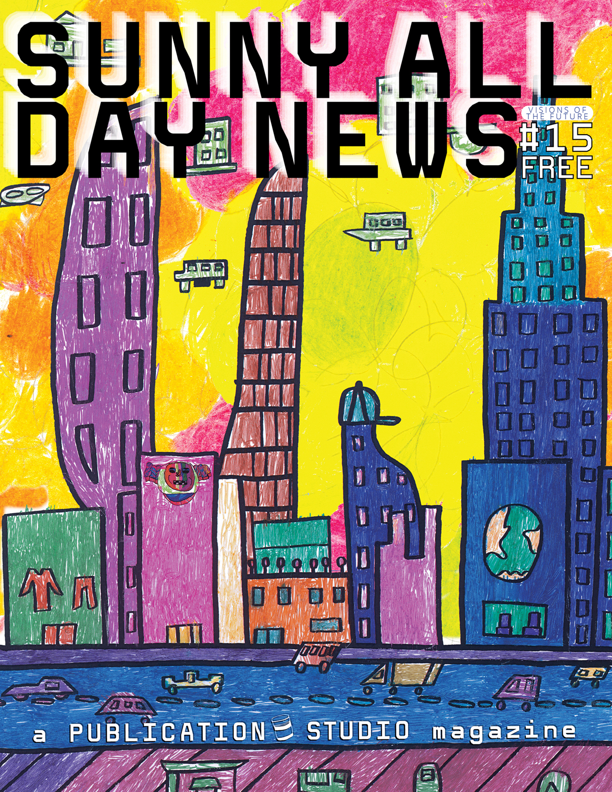 Sunny All Day News #15Visions of the Future