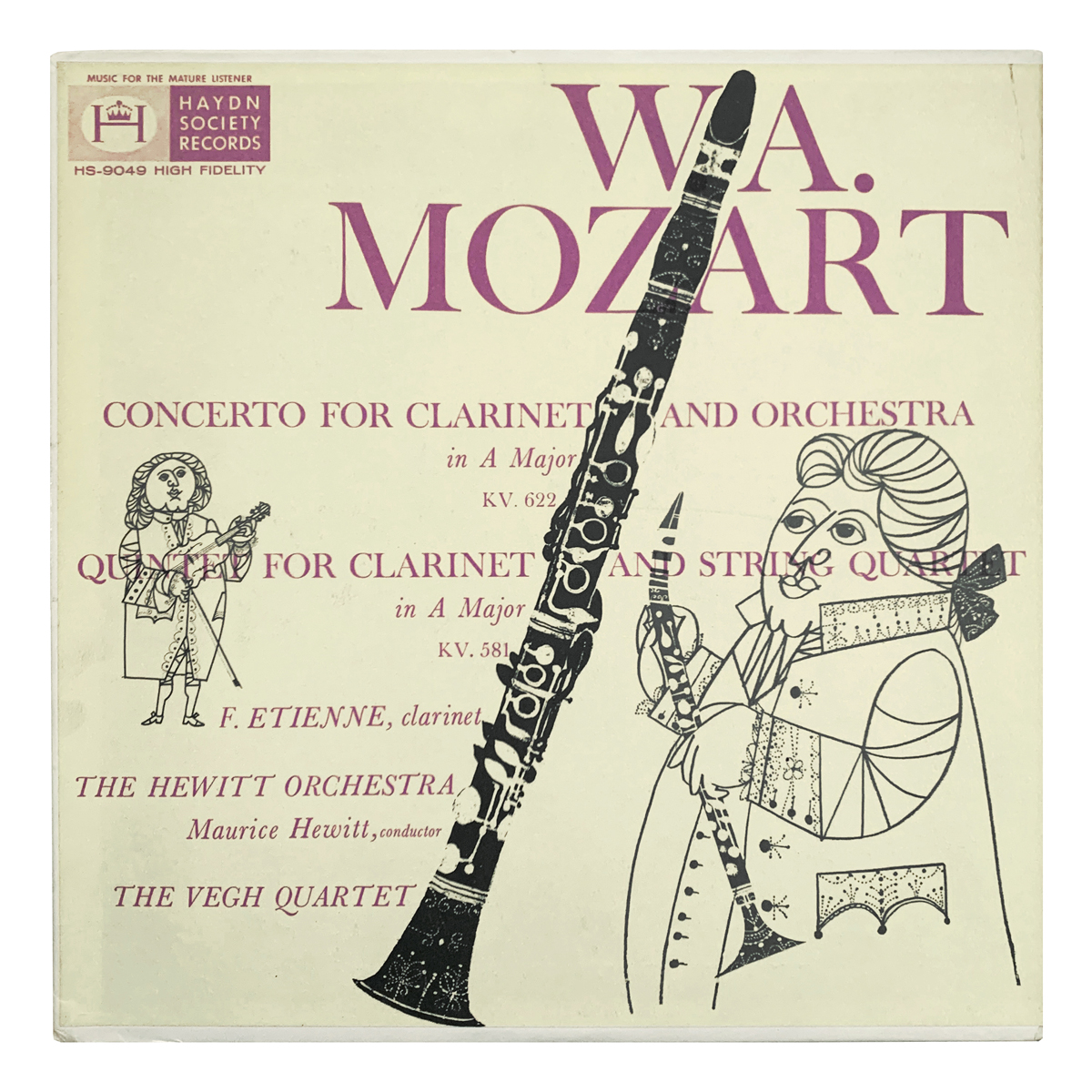 Haydn Society HS 9049 Wolfgang Amadeus Mozart - Clarinet Concerto in A major, K.622; Clarinet Quintet, K.581 Végh Quartet | Orchestre Hewitt - Maurice Hewitt François Etienne Design: Jerome Snyder (credited)