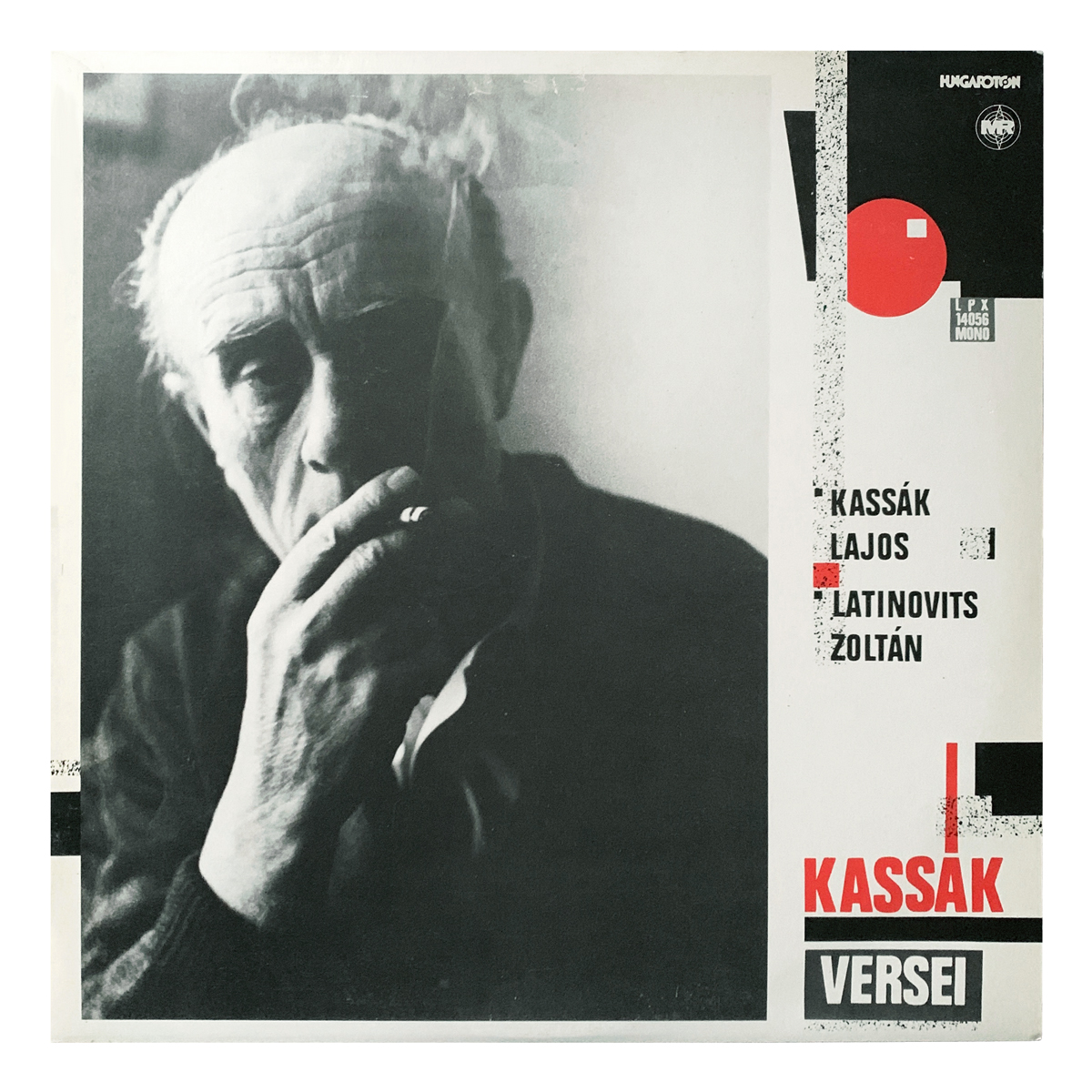 Hungaroton LPX 14056 Lajos Kassák - Various Lajos Kassák | Latinovits Zoltán Design: Gabor Kóthay (credited)
