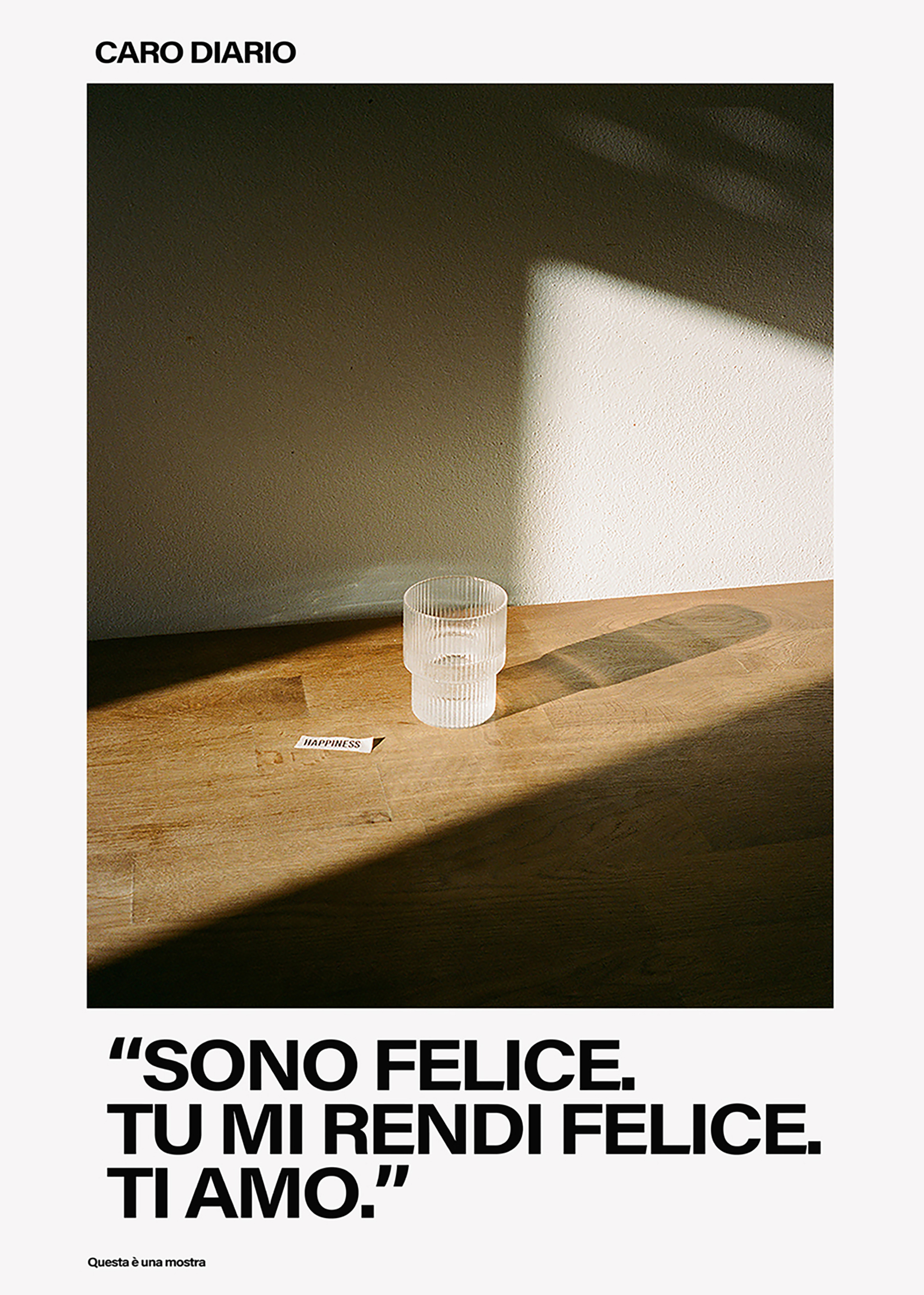 "SONO FELICE. TU MI RENDI FELICE. TI AMO"