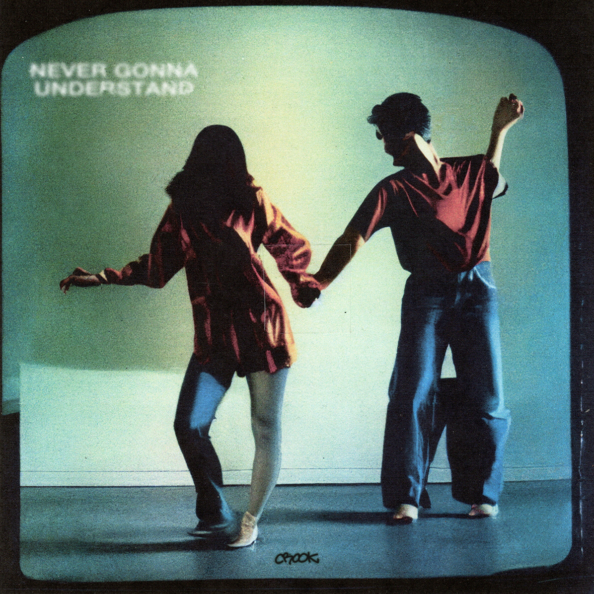 NEVER GONNA UNDERSTAND