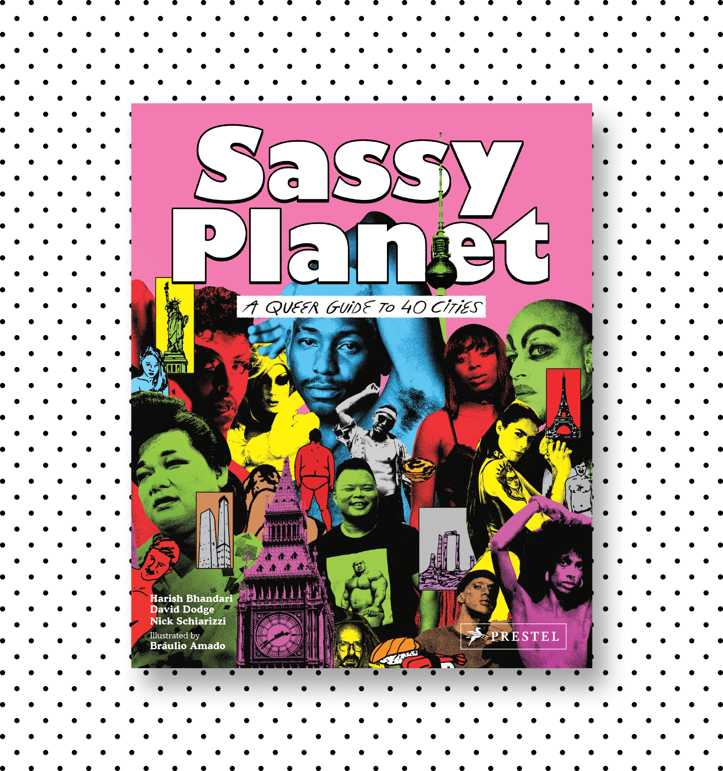 Sassy PlanetHarish Bhandari, David Dodge, Nick Schiarizzi & Bráulio AmadoDesign: Nick Shea