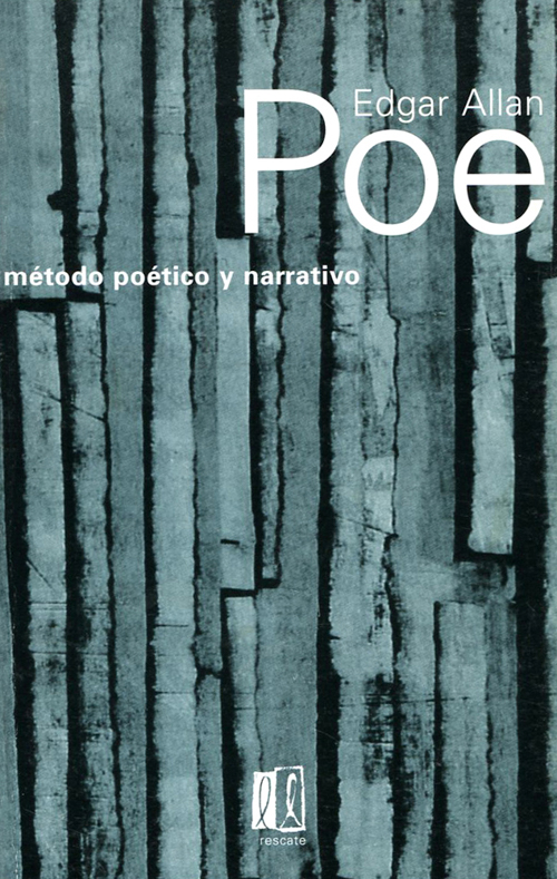 Edgar Allan Poe, Método poético y narrativo. Ellago Ediciones, 2001.
