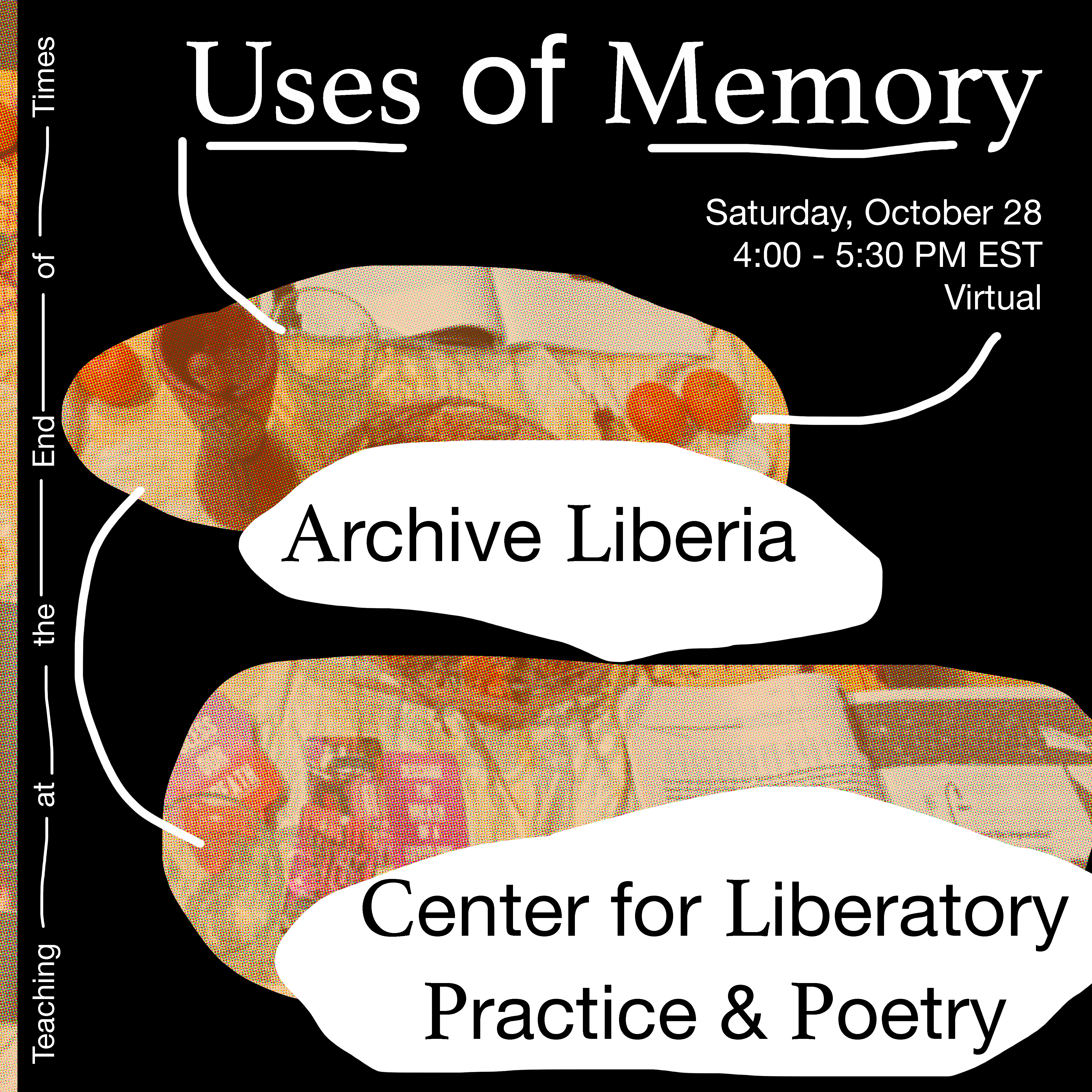 event flyer for Uses of Memory, a workshop hosted by Archive Liberia and the Center for Liberatory Practice & Poetry