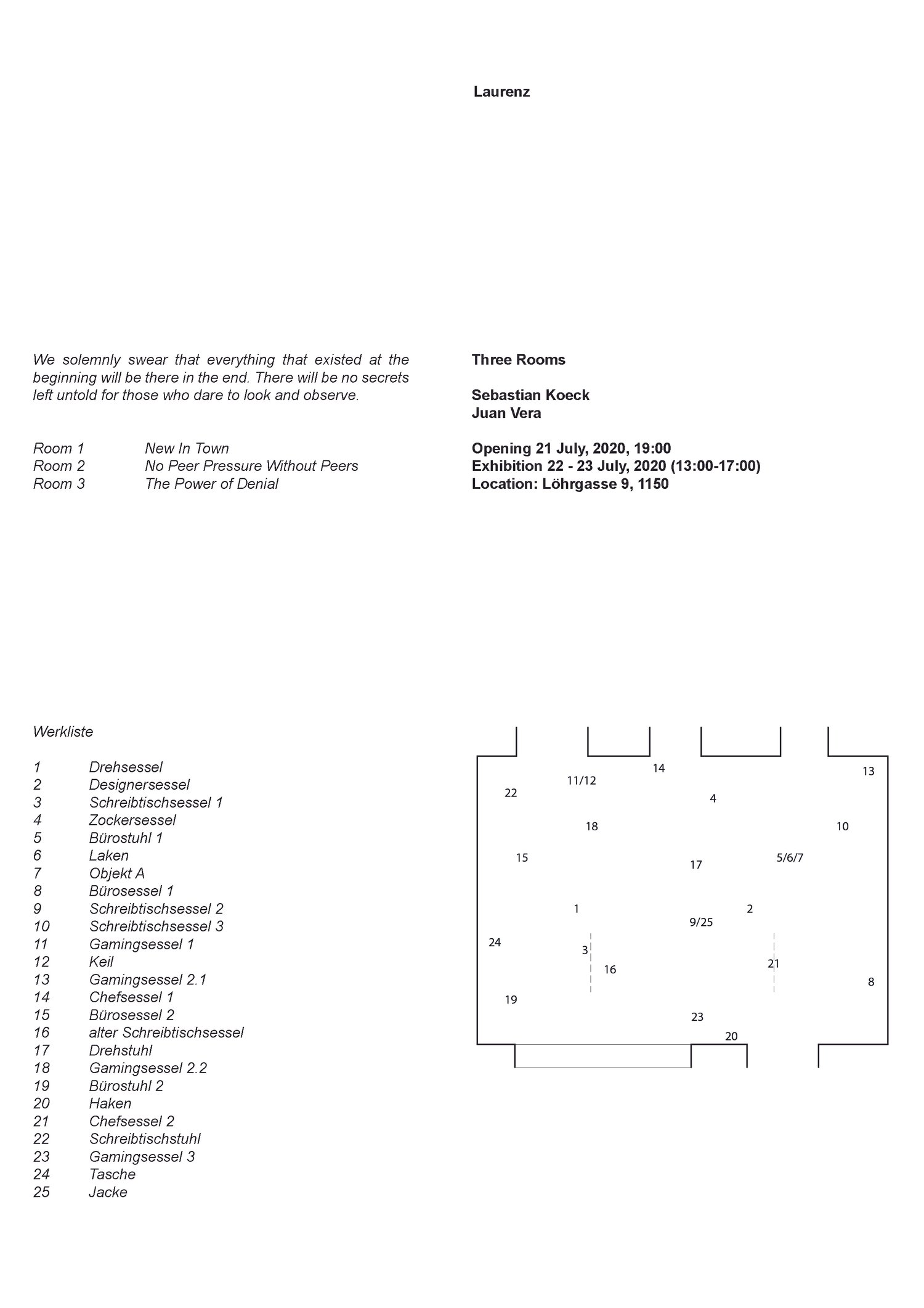 Sebastian Koeck, Juan Francisco Vera: Three Rooms, 21.-23.07.2020, Laurenz. Floorplan.