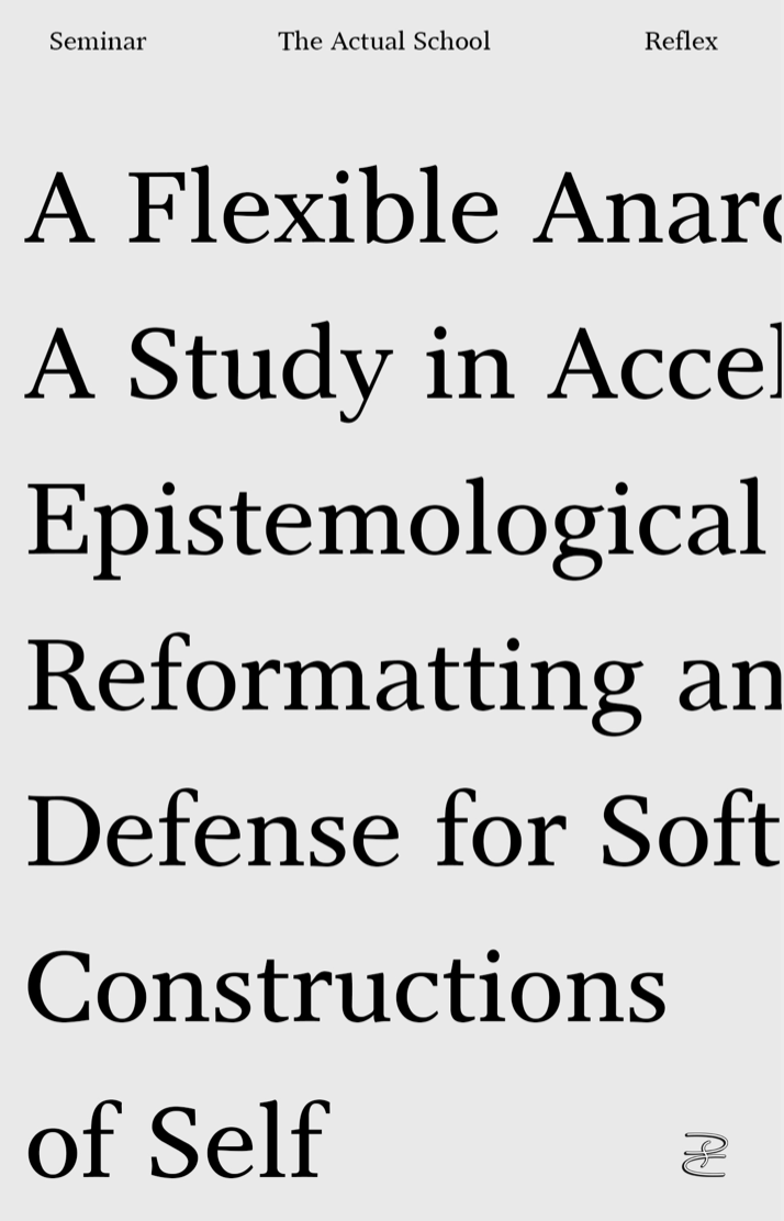 A Flexible Anarchy - The Actual School