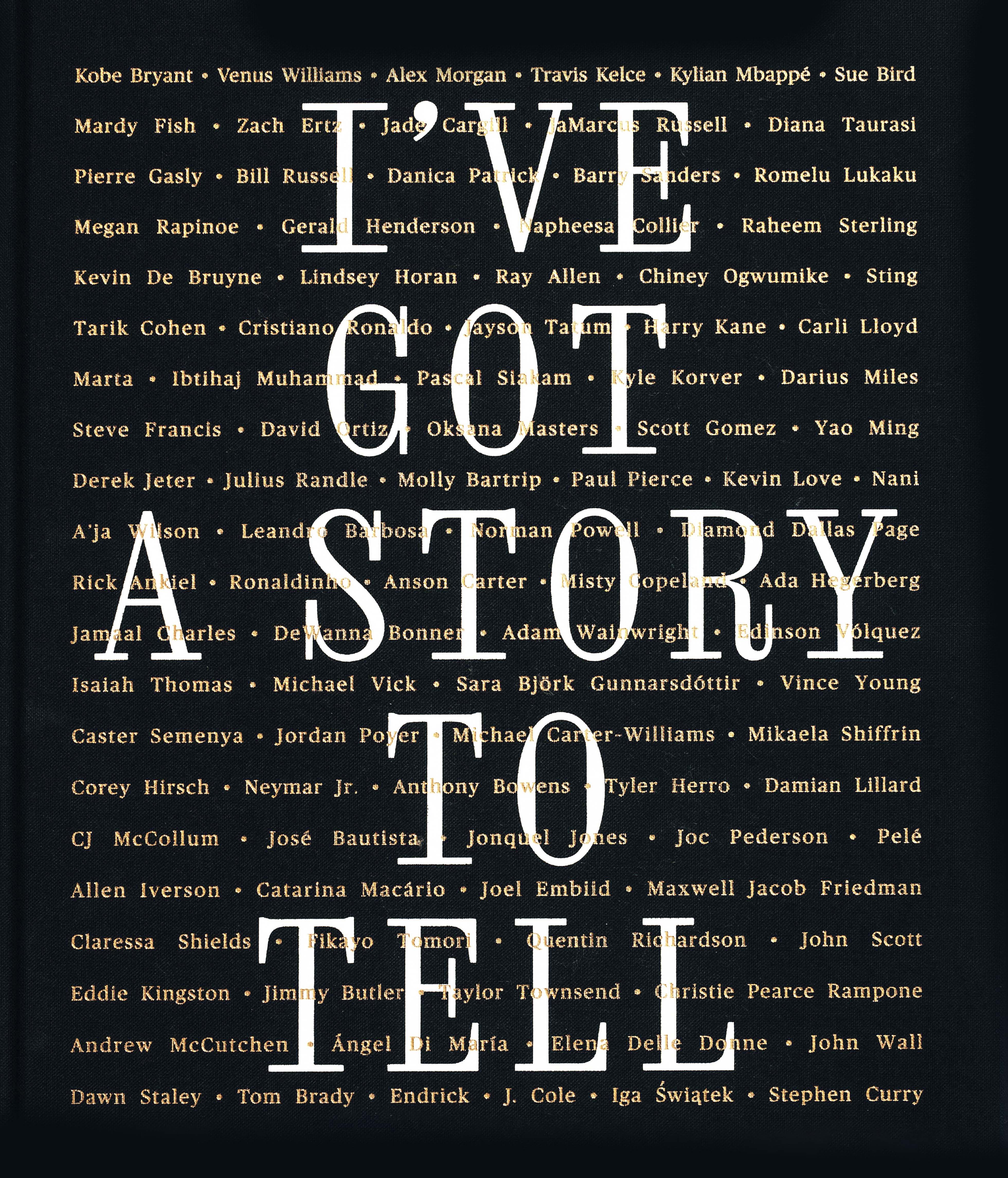 I've Got a Story to Tell