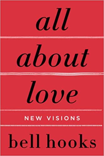 All About Love: New Visionsbell hooks