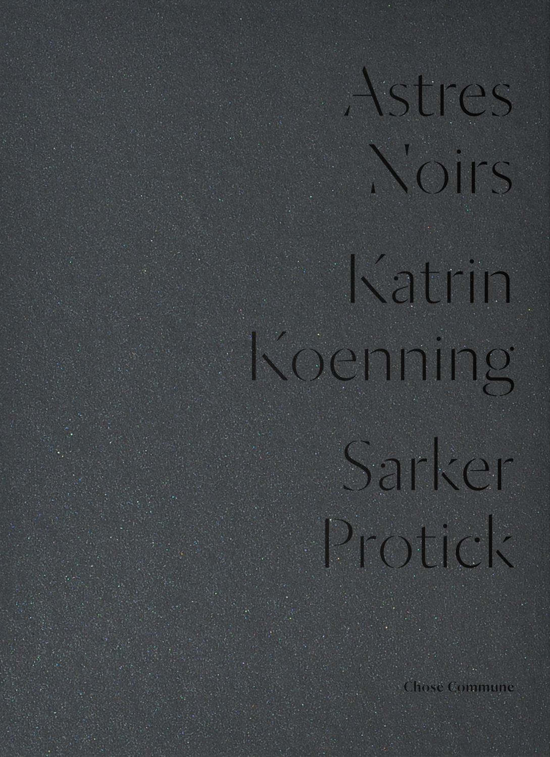 Astres Noirs - Sarker Protick