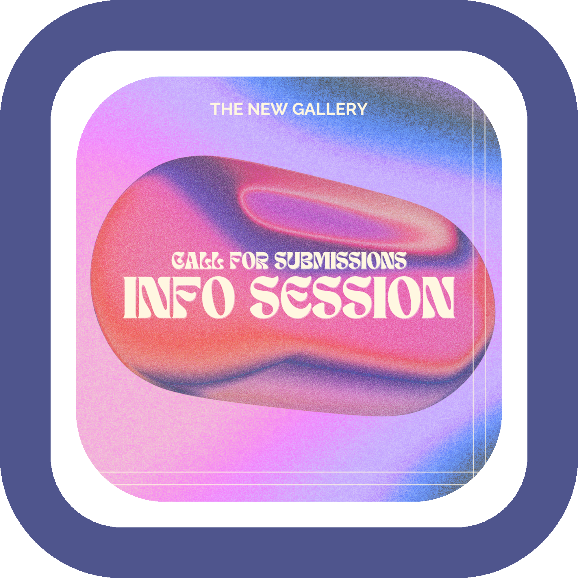 Call For Submissions Info Session