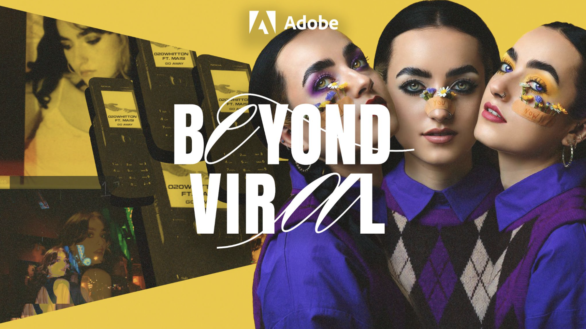 Adobe / Beyond Viral - Helping one hit wonders please eyes as well as ears