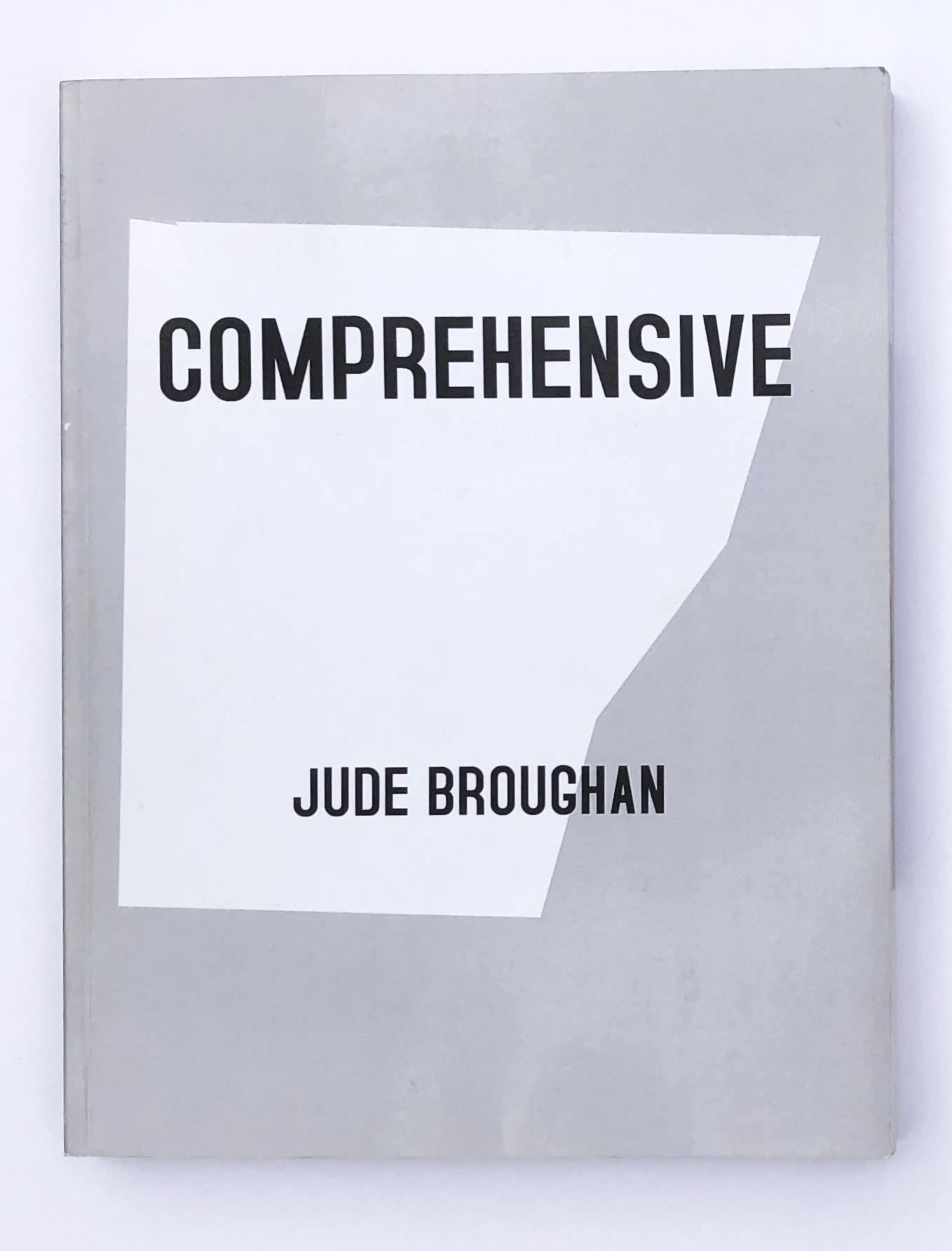 "Comprehensive", 2012, artists' book. 9.75 x 7.5 inches, 268 pages pages plus cover, perfect bound. Signed and numbered edition of 20.