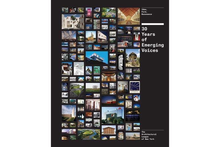 THIRTY YEARS OF EMERGING VOICES (PRINCETON ARCHITECTURAL PRESS 2015)