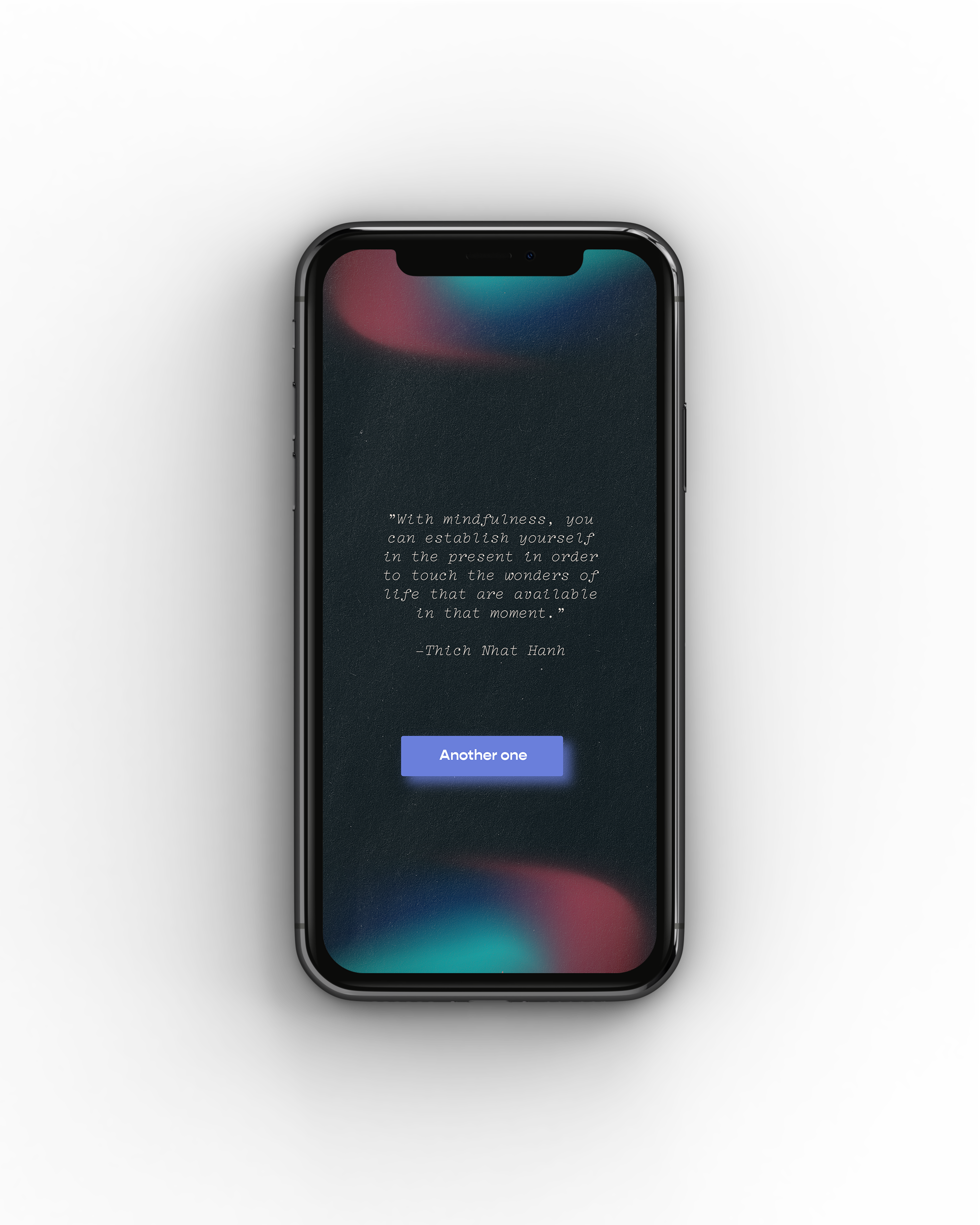 Anytime the reader feels distracted, they should request another quote from the app
