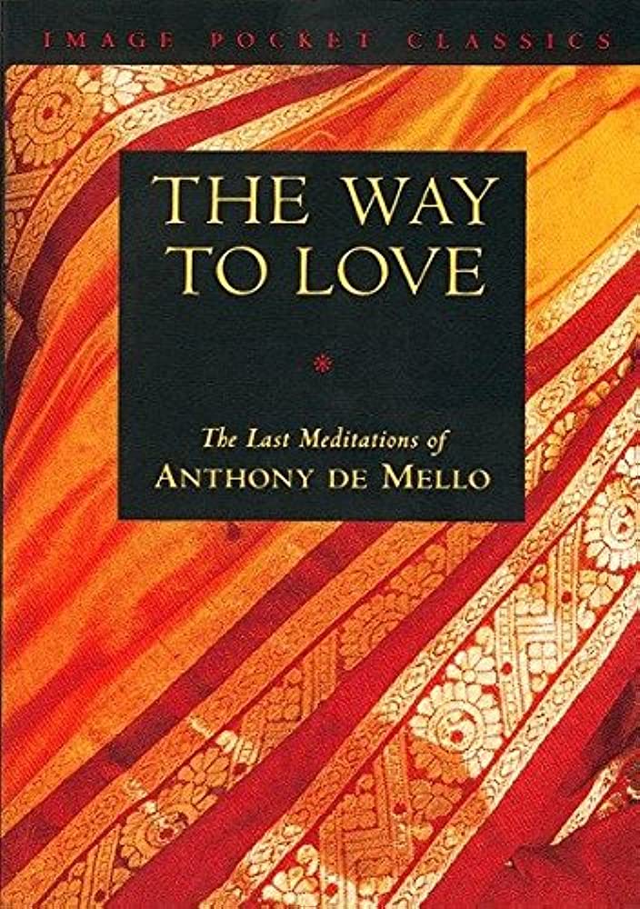 The Way to LoveAnthony de Mello