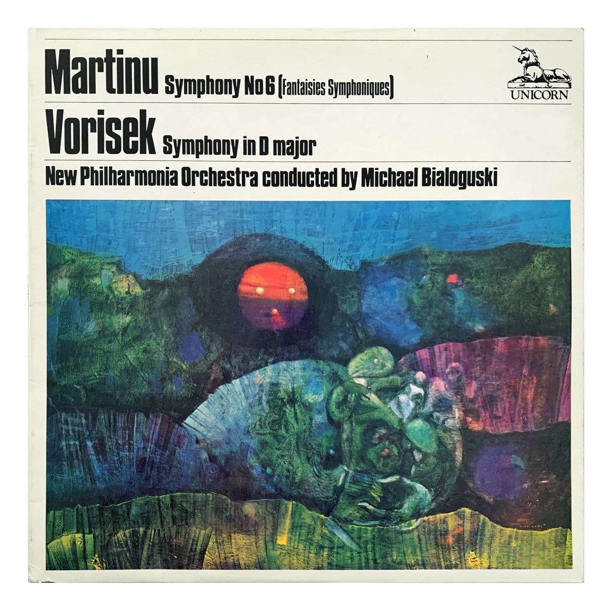 Unicorn Records (1) RHS 309 Bohuslav Martinů - Symphony No.6 "Fantaisies symphoniques" | Jan Václav Hugo Voříšek - Symphony in D major, Op.24 New Philharmonia Orchestra - Michael Bialoguski Design: Max Ernst (artwork)
