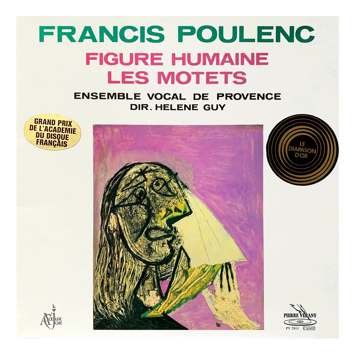 Pierre Verany PV 2811 Francis Poulenc - Figure humaine; Quatre motets pour le temps de Noël; Salve Regina; Quatre petites prières de saint François d'Assise L'Ensemble Vocal de Provence - Hélène Guy Design: Pablo Picasso (artwork)