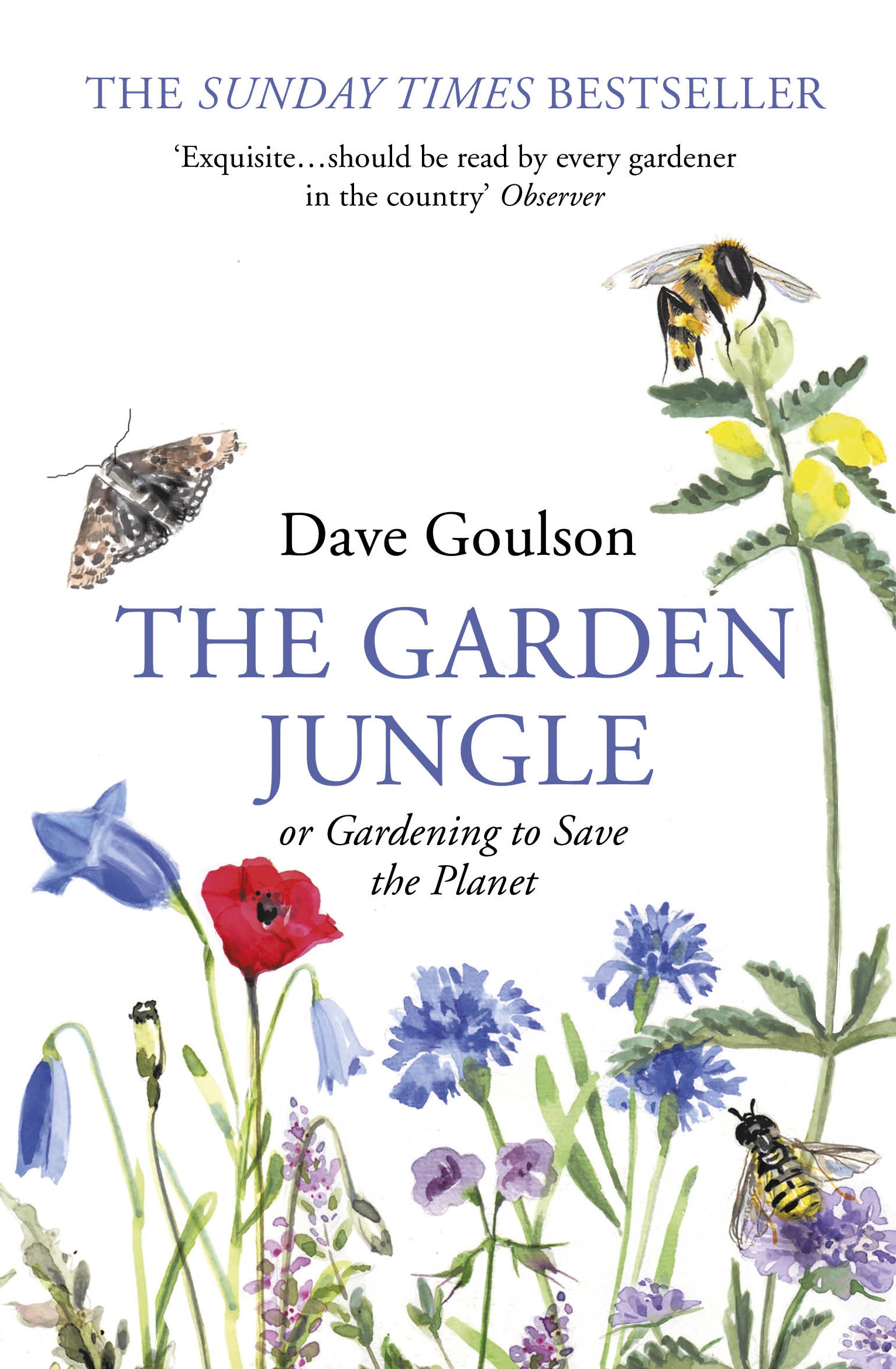 the garden jungle by Dave Goulson