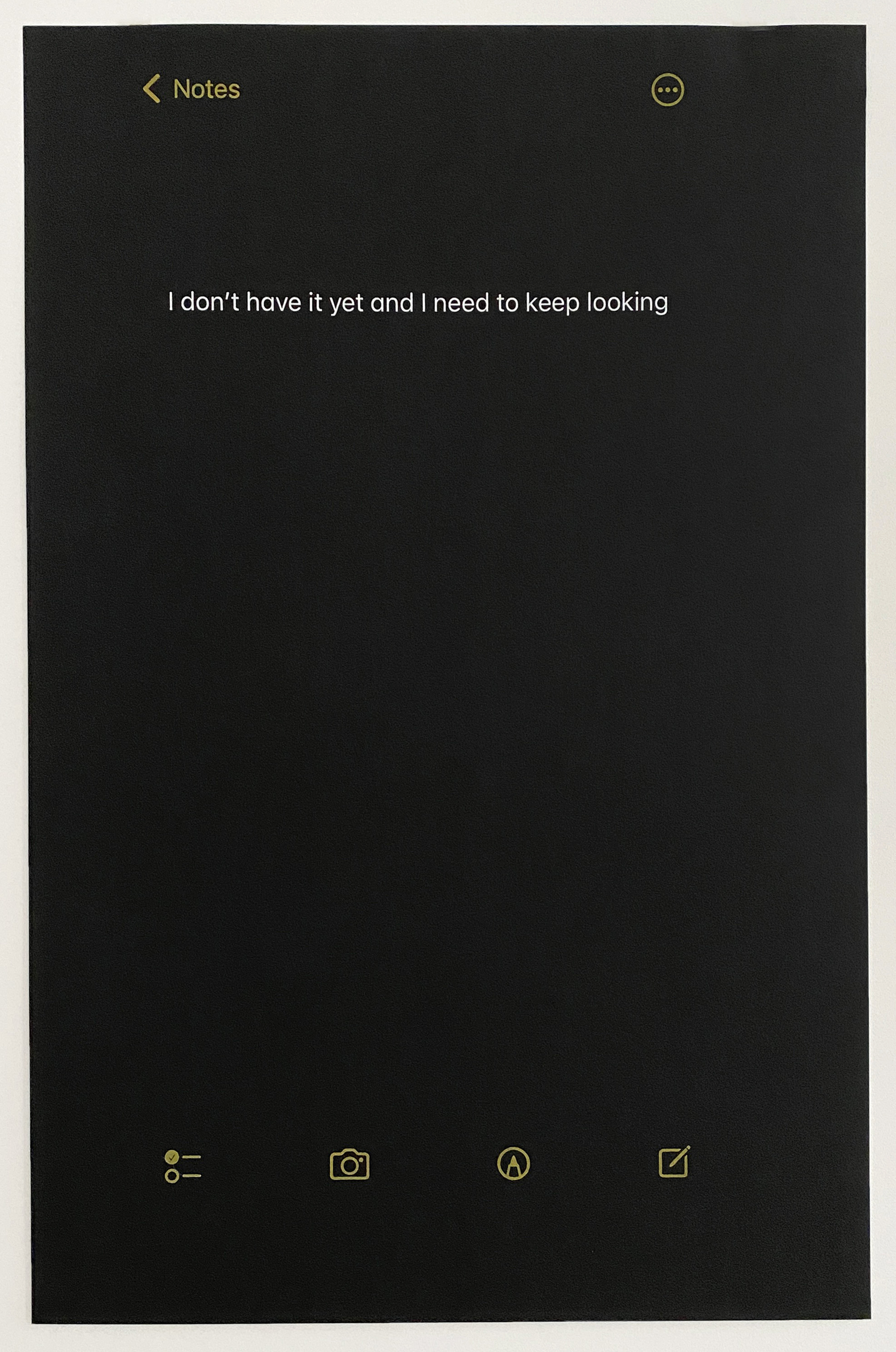Tara Fay Coleman, iPhone Note (#7), 2022, screen print on paper, 40 x 26 in. (101.6 x 66 cm.). Edition of 3.