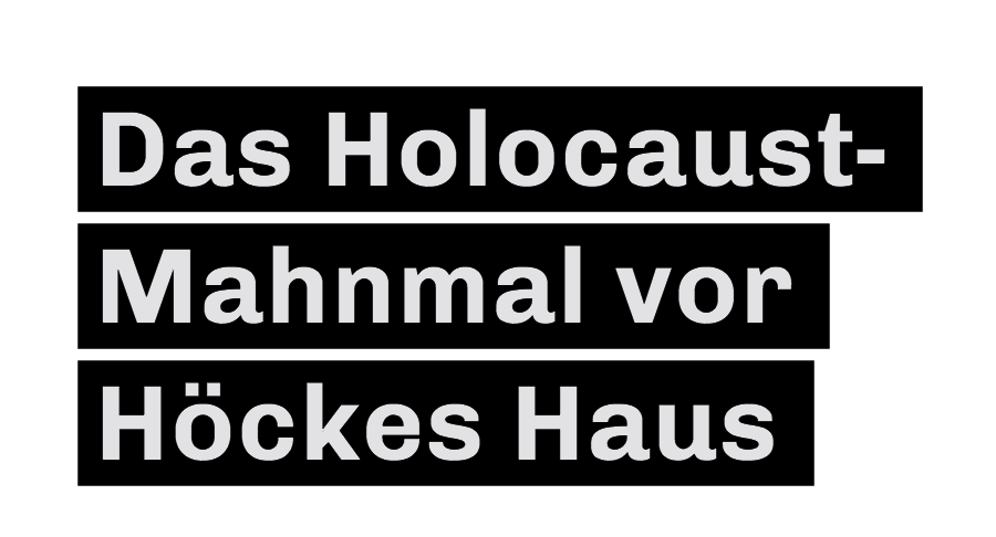  “Memorial for Höcke”, Installation