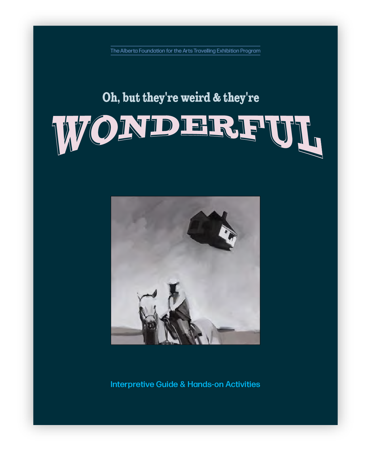 Oh, but they're weird & they're Wonderful