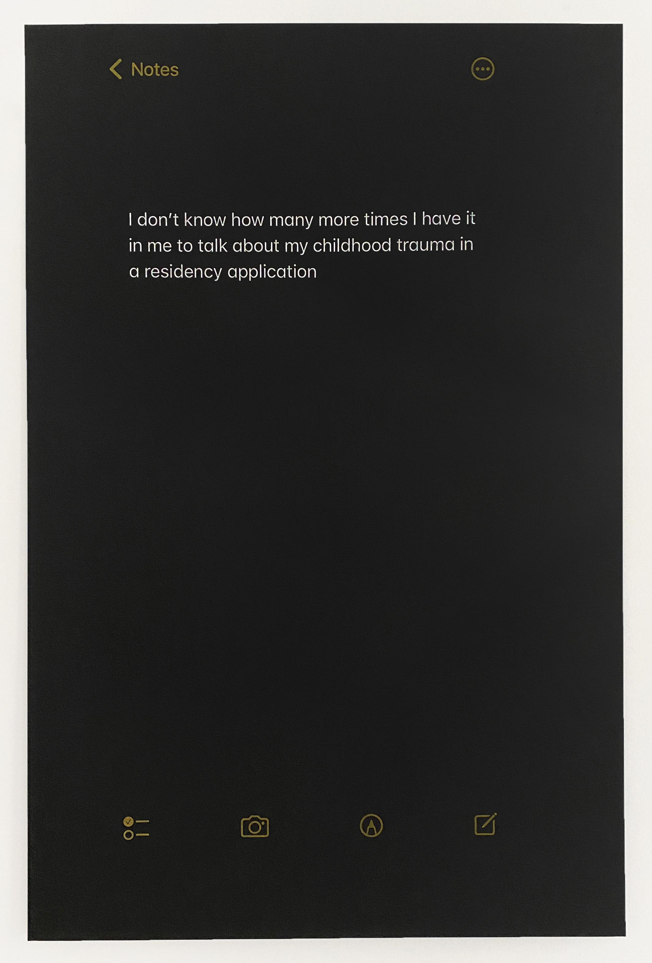 Tara Fay Coleman, iPhone Note (#5), 2022, screen print on paper, 40 x 26 in. (101.6 x 66 cm.). Edition of 3.
