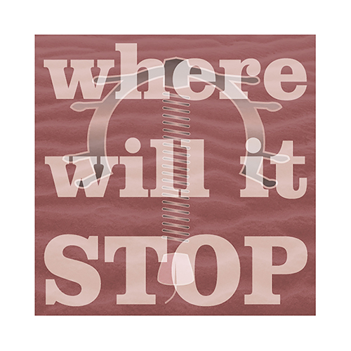 Where Will It Stop 3, 2022, 8 x 8 in. (20.3 x 20.3 cm)
