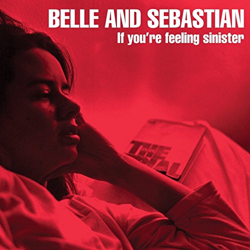 If you're feeling sinister - Belle and Sebastian (1996)