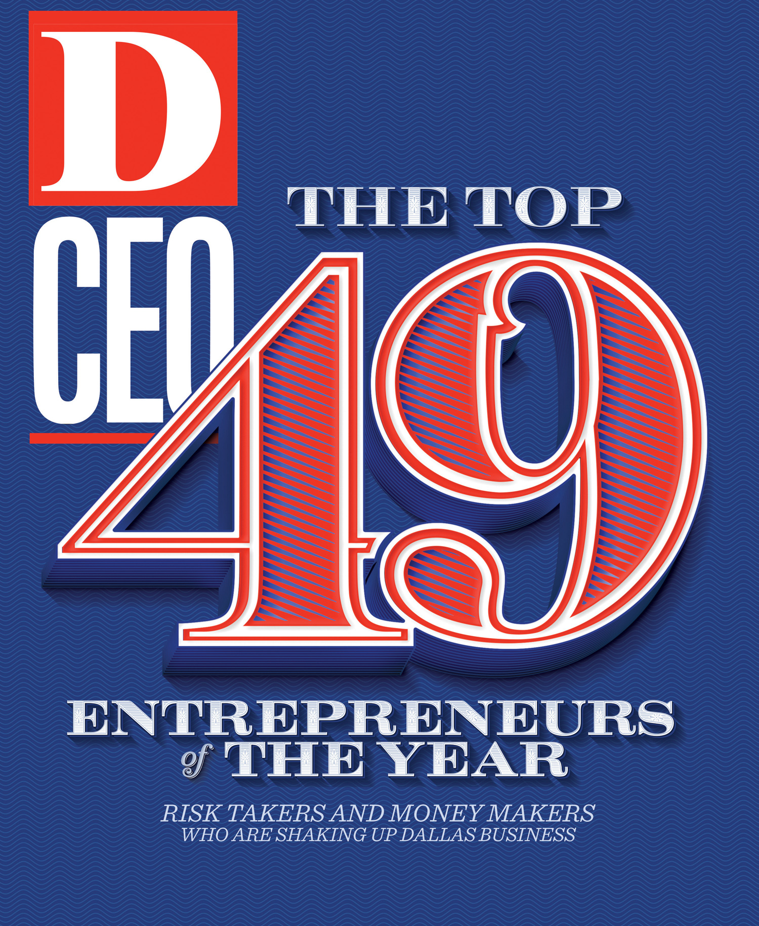 Dallas CEO – The TOP 49 Entrepreneurs of the Year – May 2014