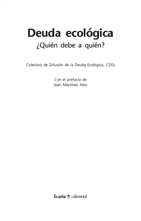 Colectivo de Difusión de la Deuda Ecológica, Deuda ecológica ¿Quién debe a quién? (ES)