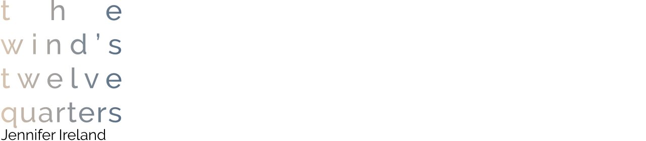 the wind's twelve quarters, Jennifer Ireland