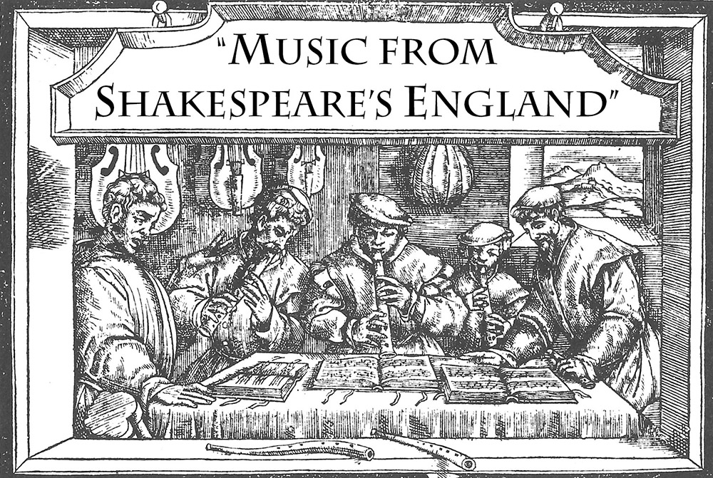 A digital scan of a black and white print that says “Music from Shakespeare's England” and shows five people gathered around a table and looking at musical notes. Three of them play wind instruments.