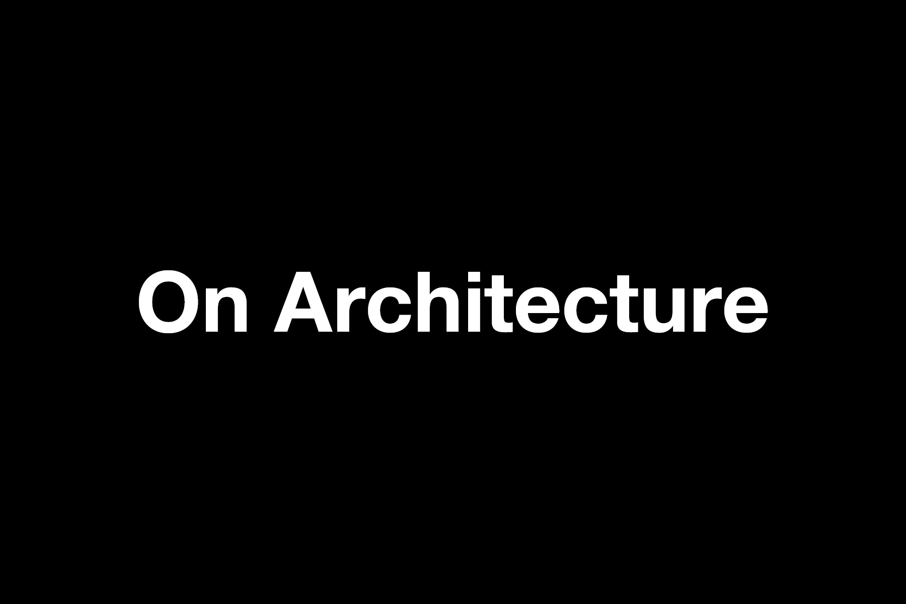 On Architecture — AIA|DC Virtual Exhibitions