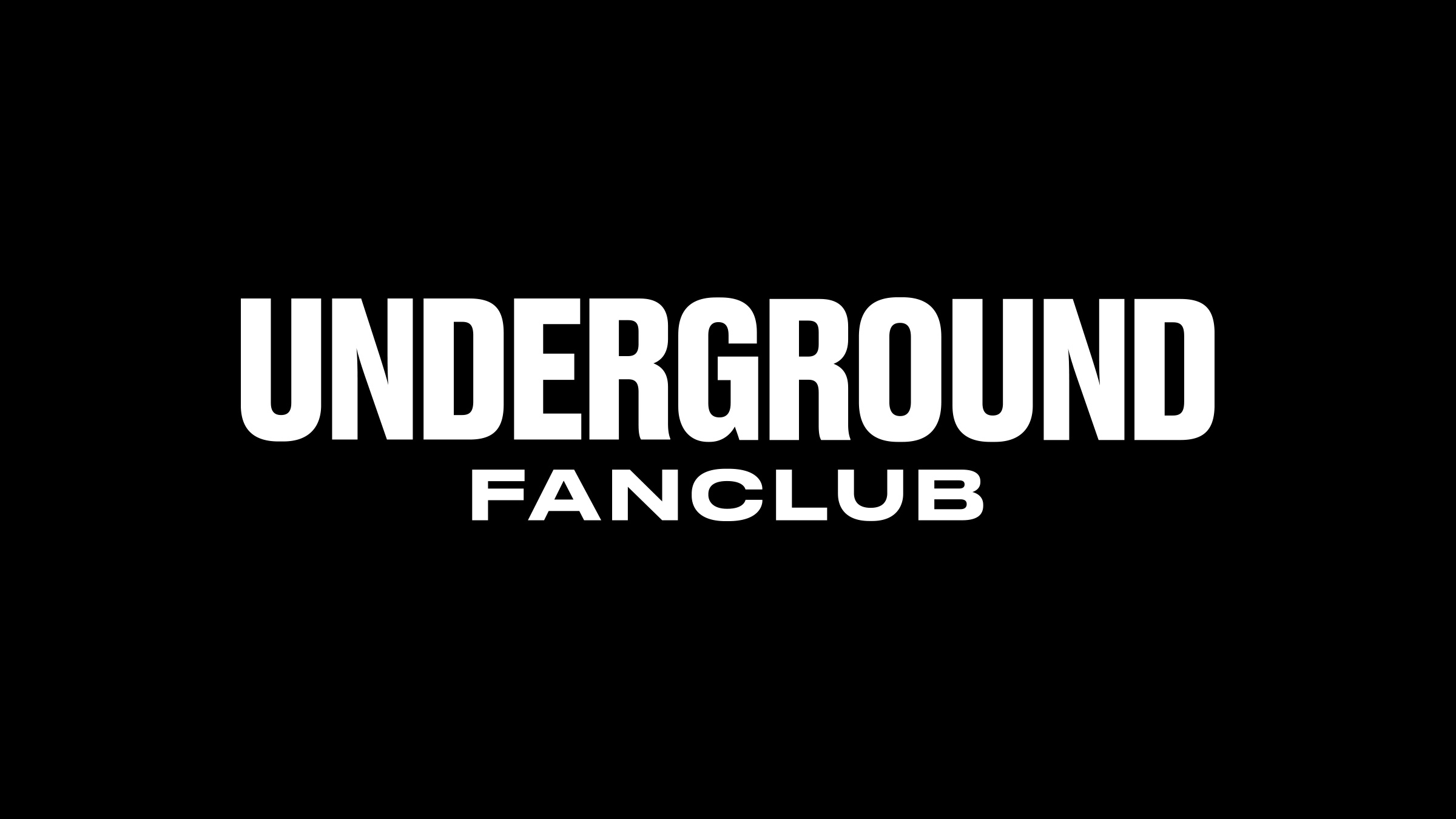 Underground Fan Club