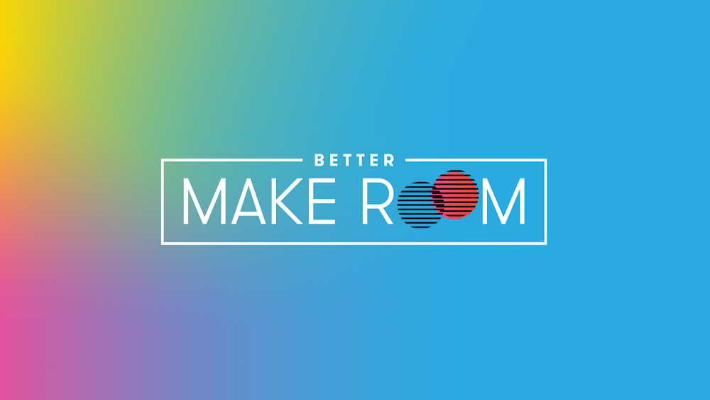 Michelle Obama’s Reach Higher initiative, BETTER MAKE ROOM