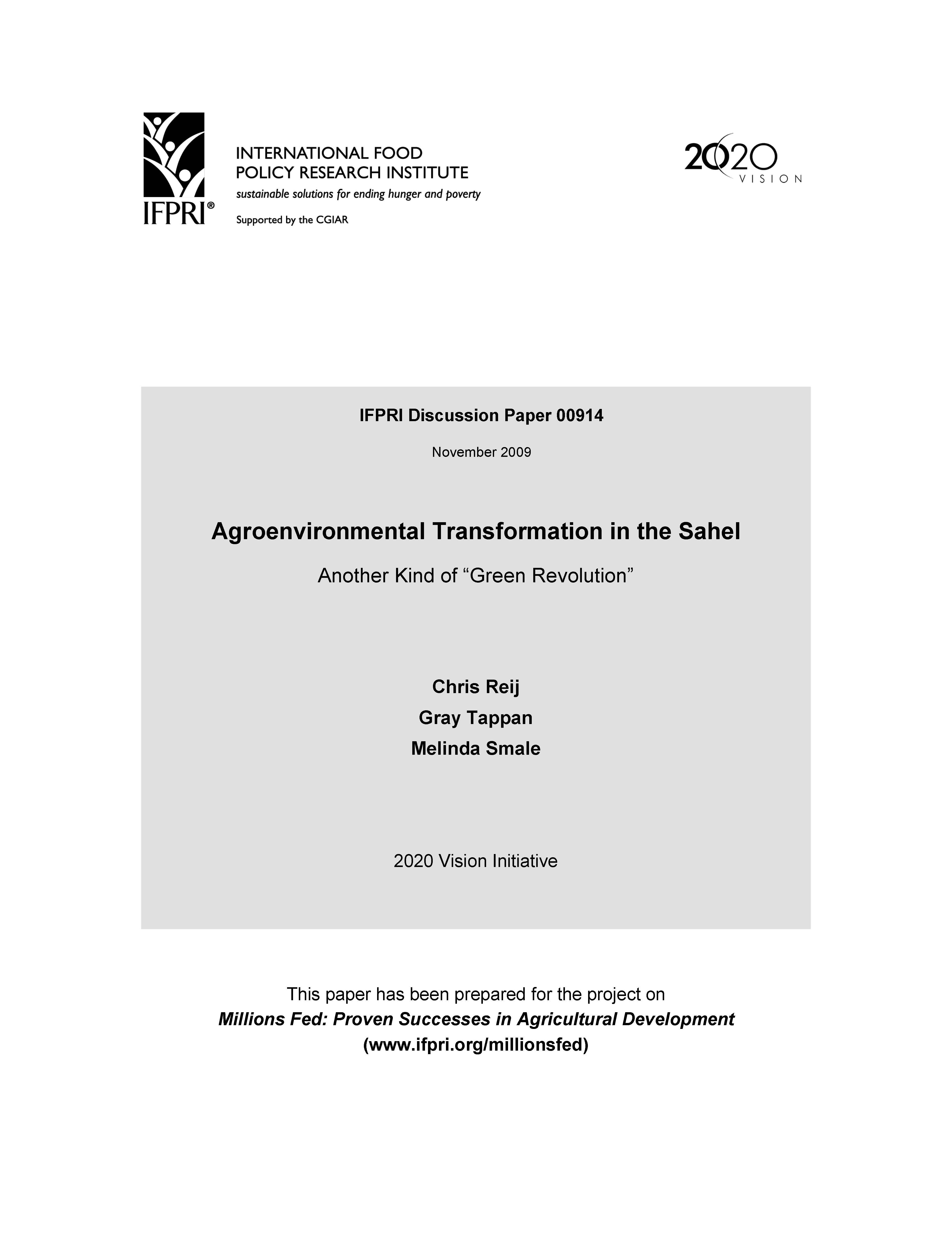 Reij, Chris, Gray Tappan and Melinda Smale. Agroenvironmental Transformation in the Sahel. International Food Policy Research Institute, 2009. [Teams]