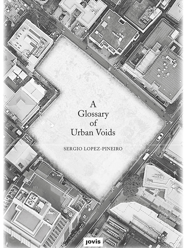 A Glossary of Urban Voids