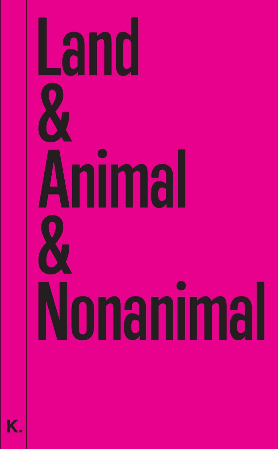 Denizen, Seth. “The Stratophysics of Urban Soil Production.” Land & Animal & Nonanimal (Intercalations) 2 (2015):51-73. [Teams]
