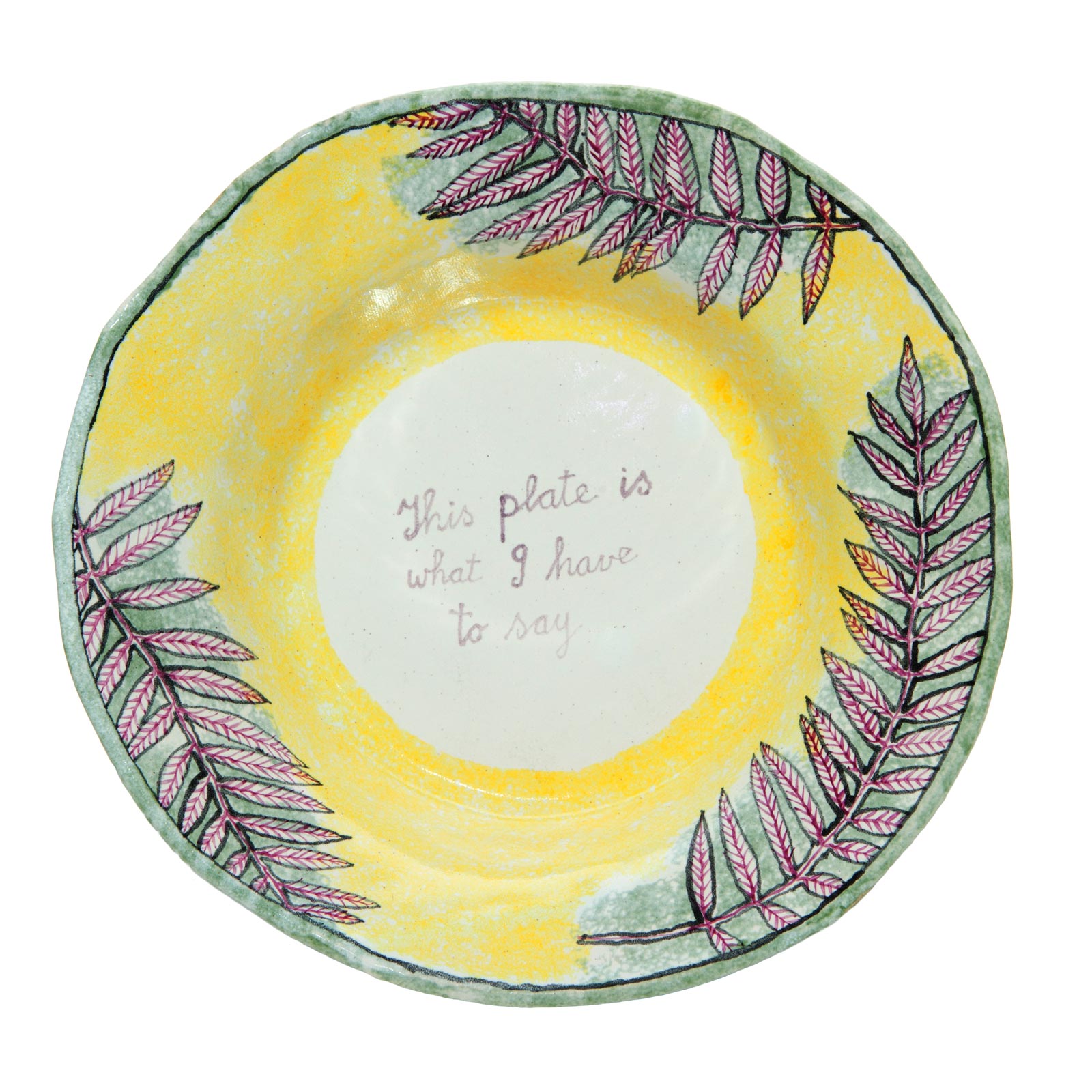 This plate is what I have to say, 9.6.2009Glazed ceramic stonewareDiameter26cm