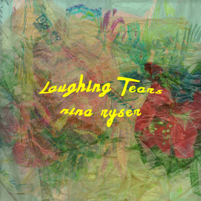 "Laughing Tears" January 2019. Ranch Jams.