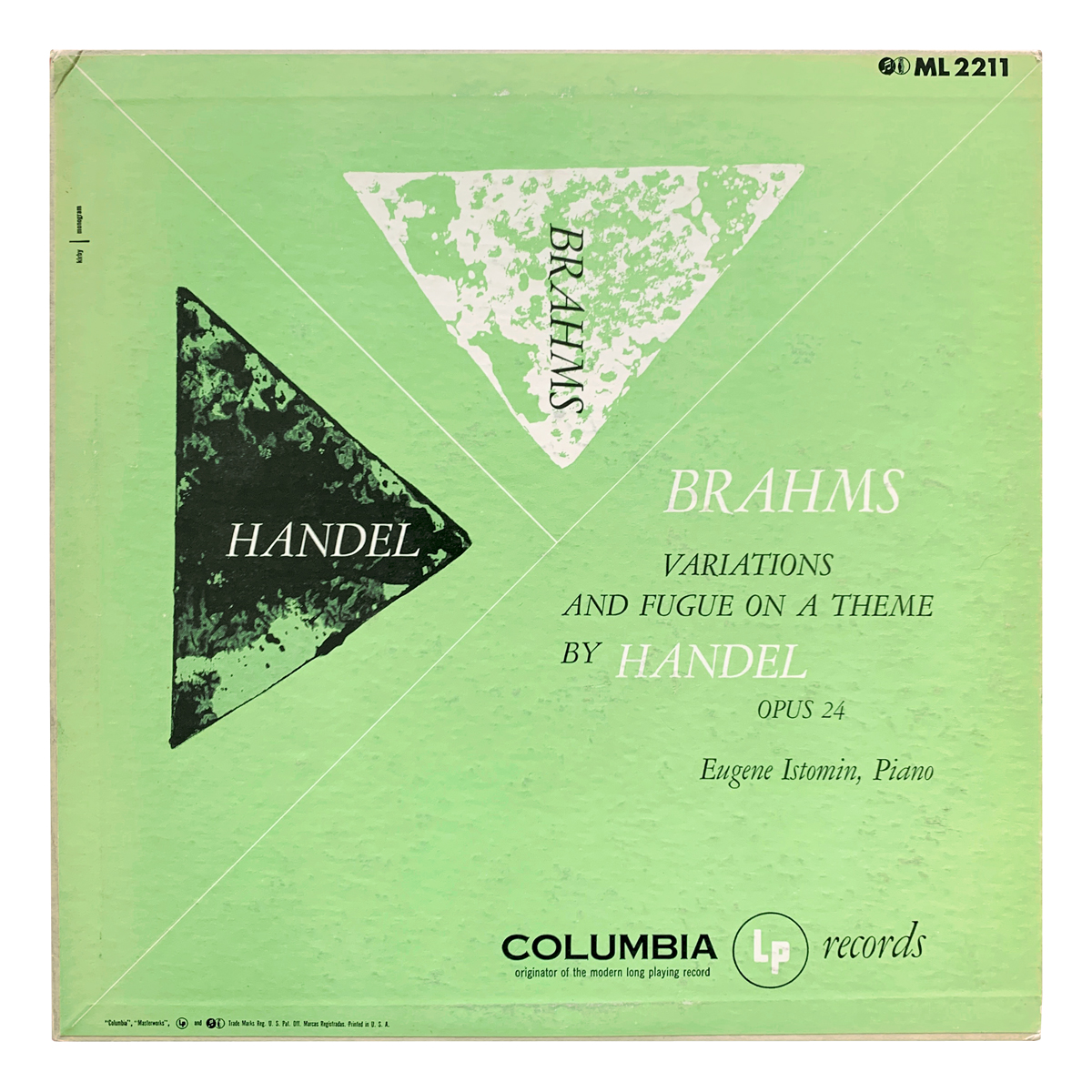 Columbia Masterworks ML 2211 Johannes Brahms - Variationen und Fuge über ein Thema von Händel, Op.24 Eugene Istomin Design: Jason Kirby | monogram (credited)