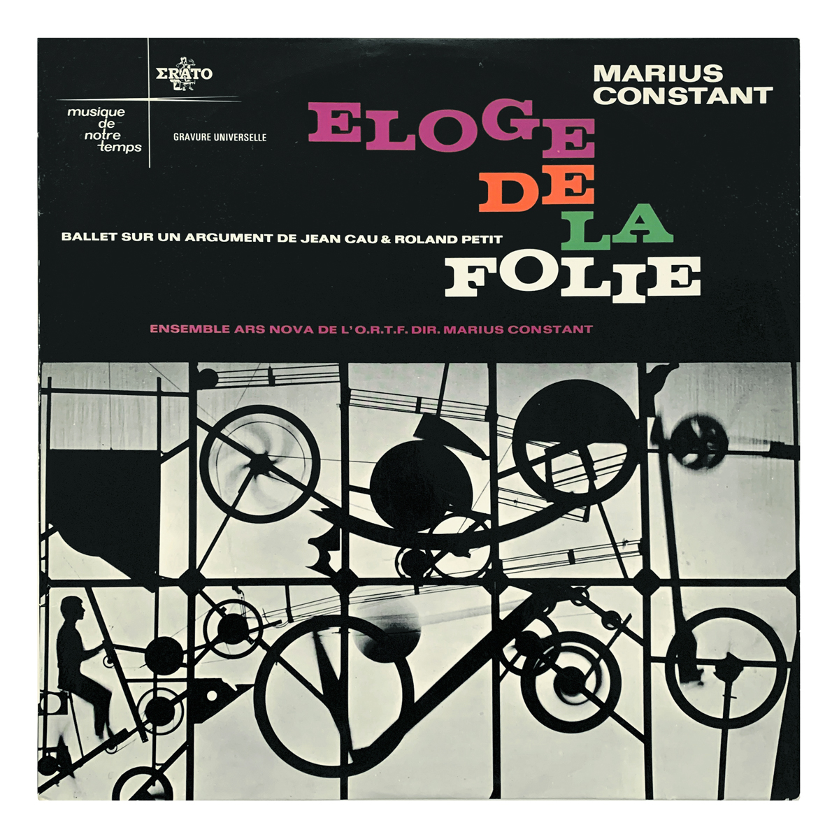 Erato STU 70334 Marius Constant - Éloge de la folie Ensemble Ars Nova - Marius Constant Pierre Thibaud | Pietro Galli | Geneviève Roblot Design: Jean Tinguely (artwork)