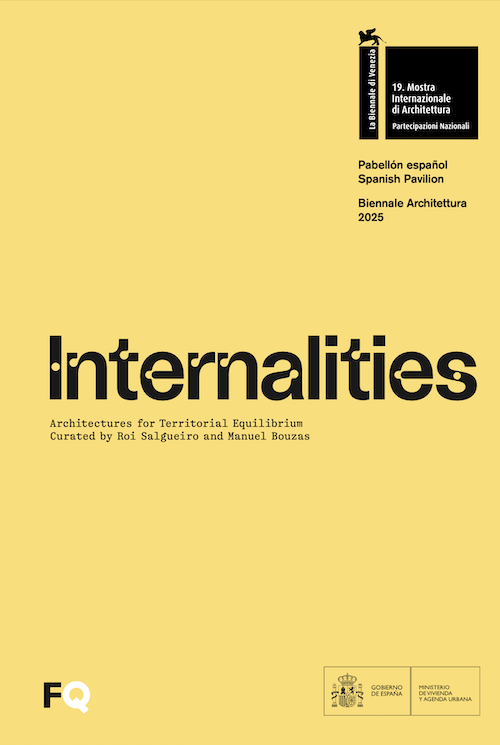 Internalities: Architectures for Territorial Equilibrium | Spanish Pavilion, La Biennale (2025)