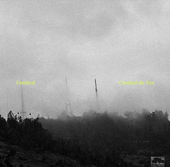 CIUDAD DE TAR | LIMINAL