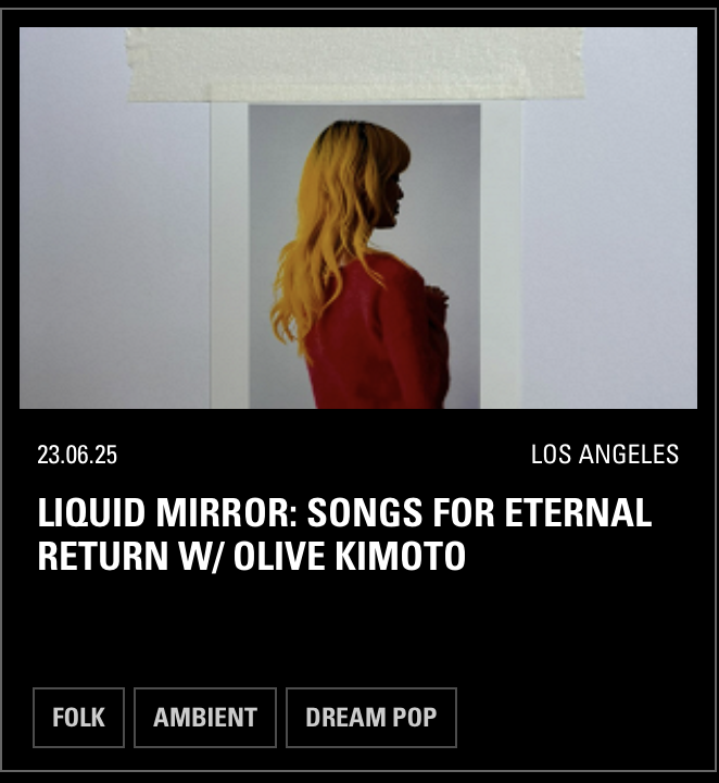 Portrait Olive Kimoto - Liquid Mirror - NTS, 2025