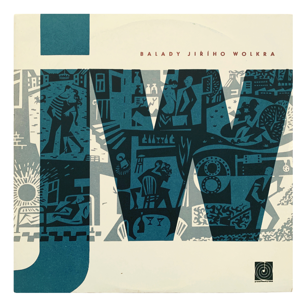Supraphon DV 15171 Jiří Wolker - Various Viola Zinková | Otakar Brousek | Miroslav Doležal | Luděk Munzar | Vladimír Šmeral Design: Jiří Pavlín | Gustav Šeďa (credited)